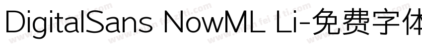DigitalSans NowML Li字体转换